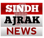 Sindh Ajrak News